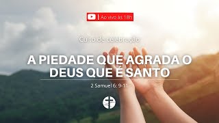 Culto de Celebração | 30 de julho de 2023