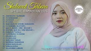 NISSA SABYAN TERBARU 2024 ( SPESIAL RAMADHAN FULL ALBUM ) ASSHOLATU 'ALANNABI || YA ROMADHON