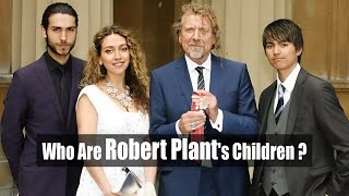 Who Are Robert Plant's Children? [1 Daughter And 3 Sons] | Led Zeppelin Singer