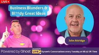 Business Blunders & Bl**dy Great Ideas