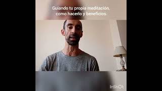 Guiando tu propia meditación, como hacerlo y beneficios.