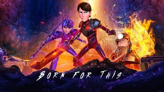 Born For This/Wizards & Trollhunters/AMV