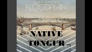 Sara Groves - Native Tongue (Lyrics)