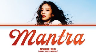 JENNIE (제니) 'Mantra' (Color Coded Lyrics)