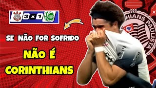 CORINTIANO SURTOU NO CORINTHIANS 3X1 JUVENTUDE / SE NÃO FOR SOFRIDO, NÃO É CORINTHIANS.