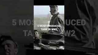 5 most produced tank în ww2