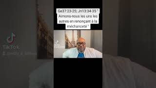 Bishop WK TV. Ge37:23-25; Jn13:34-35 " L'amour du prochain et renoncer à la méchanceté "