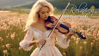 Beautiful Relaxing Violin Music Relieves Stress With Beautiful Nature Videos - Stop Anxiety