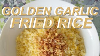 Golden Garlic Fried Rice - 3 ingredients only!