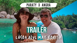 Trailler Qual a Lagoa Azul mais bonita! Paraty ou Angra dos Reis - Beleza dos Seus Olhos