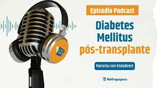 Diabetes Mellitus Pós Transplante