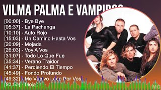 V i l m a P a l m a e V a m p i r o s 2024 MIX Colección de Grandes Éxitos ~ 1990s Music ~ Top L...