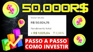 50 MIL investidos pelo CELULAR  - Passo a Passo - Quase 1 mil reais de lucro em menos de 2 meses 🔥😱