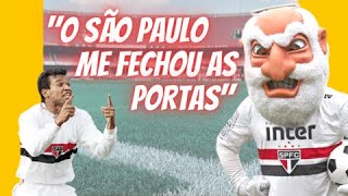 🧨💥 "O São Paulo me fechou as portas, em 95" 🚫