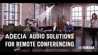 ADECIA Audio Solutions for Conferencing | Yamaha Music