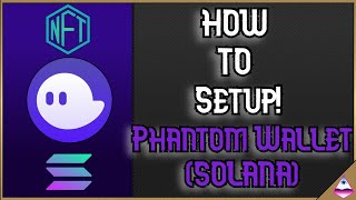 HOW TO SETUP A PHANTOM WALLET!!!!! (SOLANA) |  Under 5 min Tutorial!