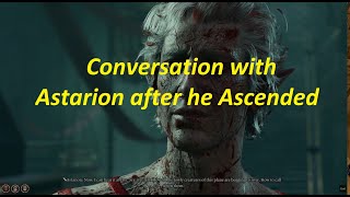 Conversation with Astarion after he Ascended - BG3