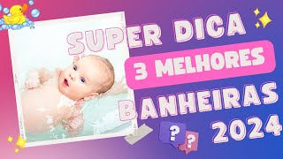 🌟✨ Super Dica das 3 melhores banheiras do mercado em 2024 ?