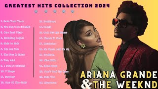 𝐀𝐫𝐢𝐚𝐧𝐚𝐆𝐫𝐚𝐧𝐝𝐞 & 𝐓𝐡𝐞𝐖𝐞𝐞𝐤𝐧𝐝 Playlist ~ Mix Greatest Hits 2024 Collection #arianagrande #theweeknd