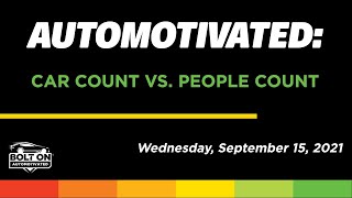 AUTOMOTIVATED: Car Count vs. People Count