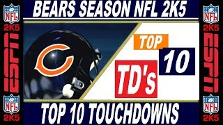 Bears Season Top 10 TD's ESPN NFL 2K5