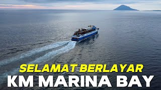 Tancap Gas Dikejar Drone KM Marina Bay Menuju Tagulandang dan Siau