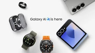 All about the new devices from Samsung Galaxy Unpacked 10 July 2024