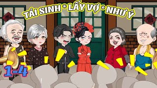 TÁI SINH LẤY VỢ NHƯ Ý│  FULL Tập 1 - 4  │ Tôm Review