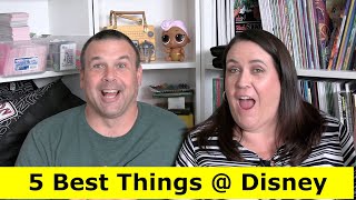 The 5 Best Things About DisneyWorld 2019 PaulAndShannonsLife