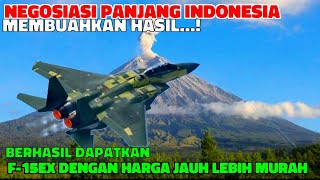 NEGOSIASI PANJANG , MEMBUAHKAN HASIL...! INDONESIA DAPATKAN     F-15EX DENGAN HARGA JAUH LEBIH MURAH