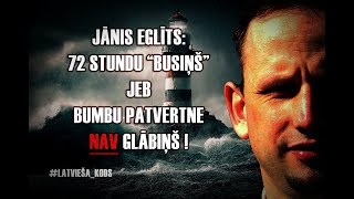 Jānis Eglīts: 72 stundu "busiņš" jeb bumbu patvertne nav glābiņš #Latvieša_kods