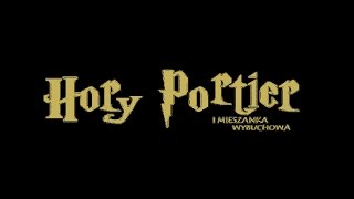 Amatorski audiobook | "Hory Portier i mieszanka wybuchowa" Odcinek 1: Dziwny wypadek - Phea