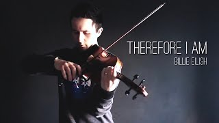 THEREFORE I AM (Billie Eilish) on Violin.. but Bach wants to join in!