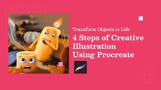 4 STEPS of Creative Illustration in Procreate