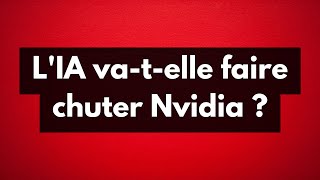 L'IA va-t-elle faire chuter Nvidia ?