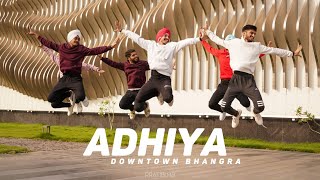 ADHIYA | PRATIBIMB | DOWNTOWN BHANGRA