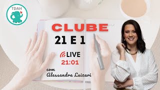 Clube 21 e 1 - (27/10) - @alessandraluizari