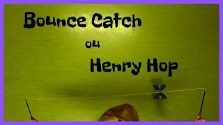 Figures Diabolo|Techniques Diabolo|Henry Hop/Bounce Catch|by Infinite Tutorials