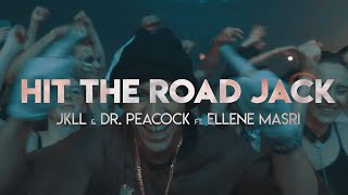 Jkll & Dr. Peacock Ft. Ellene Masri - Hit The Road Jack