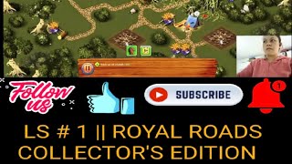 LS # 1 || ROYAL ROADS   COLLECTOR'S EDITION