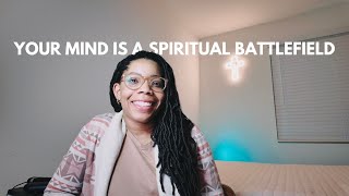 Your Mind is a Spiritual Battlefield