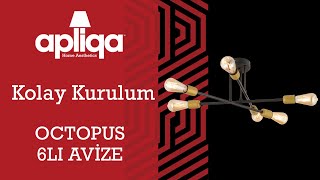 Apliqa Octopus 6Lı Avize Montajı Nasıl Yapılır?