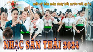 NHẠC SÀN THÁI 2024 - CHỊ EM VUI QUÁ QUẨY KHÔ HẾT CẢ NGƯỜI TẠI LỄ MỪNG TÂN GIA - BẢN MÒN THÔM MÒN