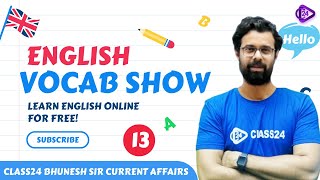 Daily English Vocab Show by Bhunesh Sir Day 13 | Class24 Bhunesh Sir Current Affairs