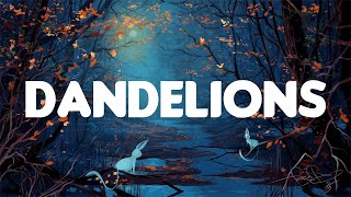 Dandelions - Ruth B. [Lyrics] | Shawn Mendes, Ellie Goulding, Calvin Harris