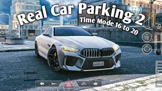 Real Car Parking 2 | Time Mode 16 to 20 | NEW BMW M3 | OmioXGaming