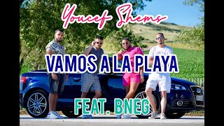 Youcef Shems Ft. Bneg - Vamos A La Playa