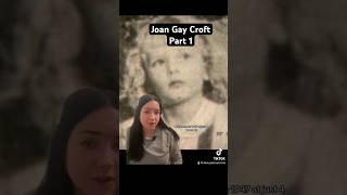 The Disappearance of Joan Gay Croft-Part 1