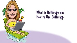 What is Bufferapp and How to Use Bufferapp