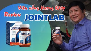 Đánh giá viên uống hỗ trợ xương khớp Jointlab ngăn ngừa thoái hóa khớp hiệu quả